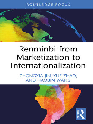 cover image of Renminbi from Marketization to Internationalization